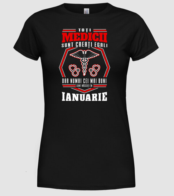 Toți Medicii sunt Creati egali ianuarie model negru pe tricou