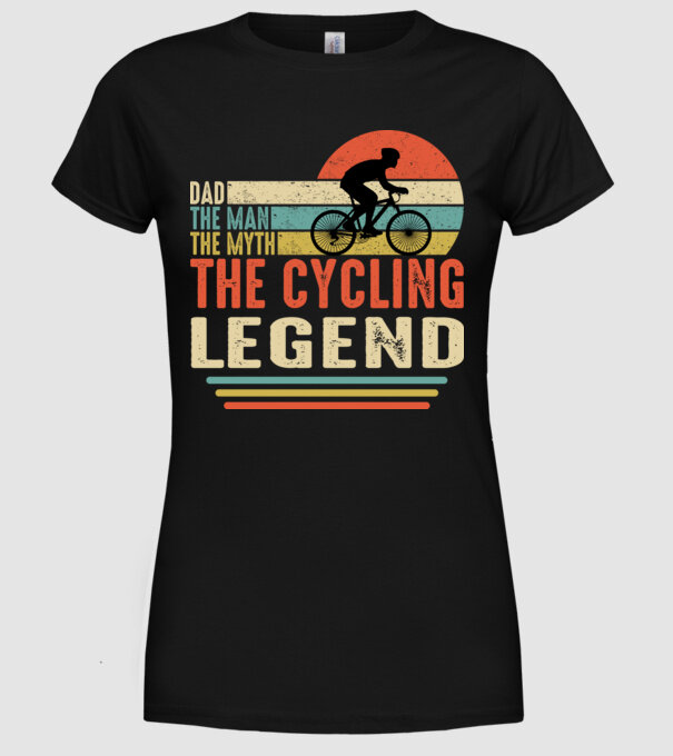 Dad the man, the myth, the cycling legend model negru pe tricou