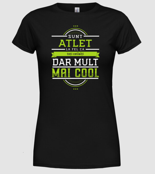 Sunt atlet, la fel ca toți ceilalți, dar mult mai cool model negru pe tricou