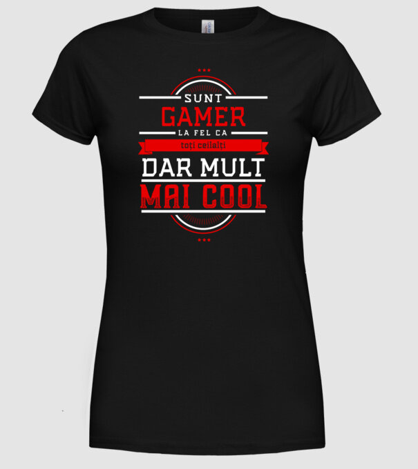 sunt gamer, la fel ca toți ceilalți, dar mult mai cool model negru pe tricou