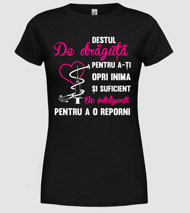 Destul de drăguță pentru a-ți opri inima și destul de inteligentă pentru a o reporni model negru pe tricou