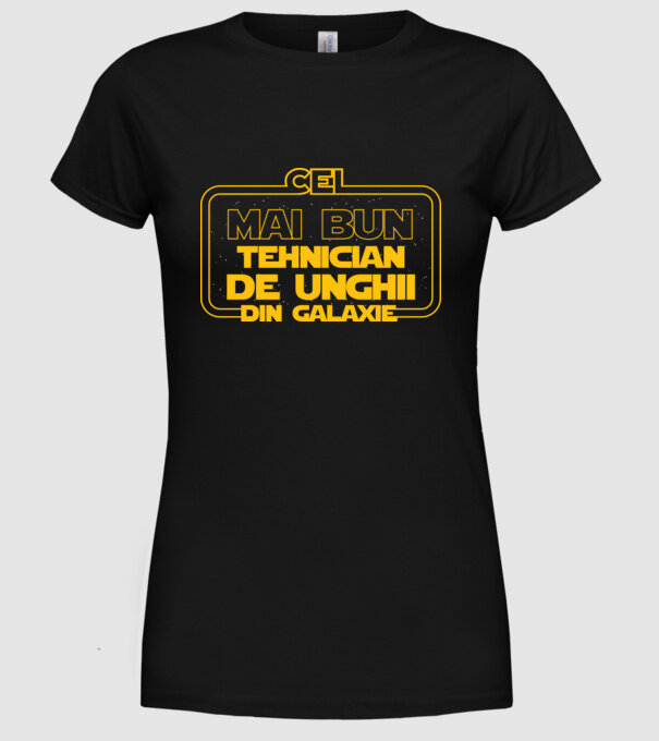 Cel mai bun tehnician de unghii din galaxie model negru pe tricou