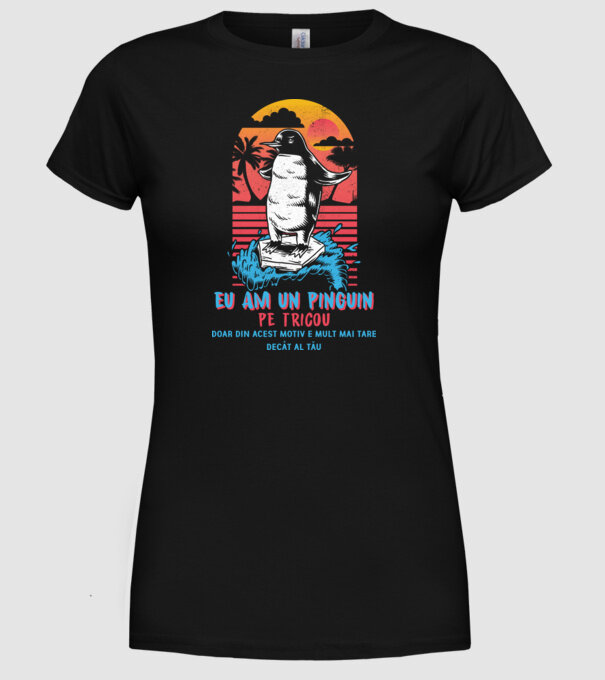eu am un pinguin pe tricou - doar din acest motiv e mult mai tare decât al tău model negru pe tricou
