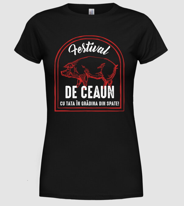 Festival de ceaun - cu tata în grădina din spate! model negru pe tricou