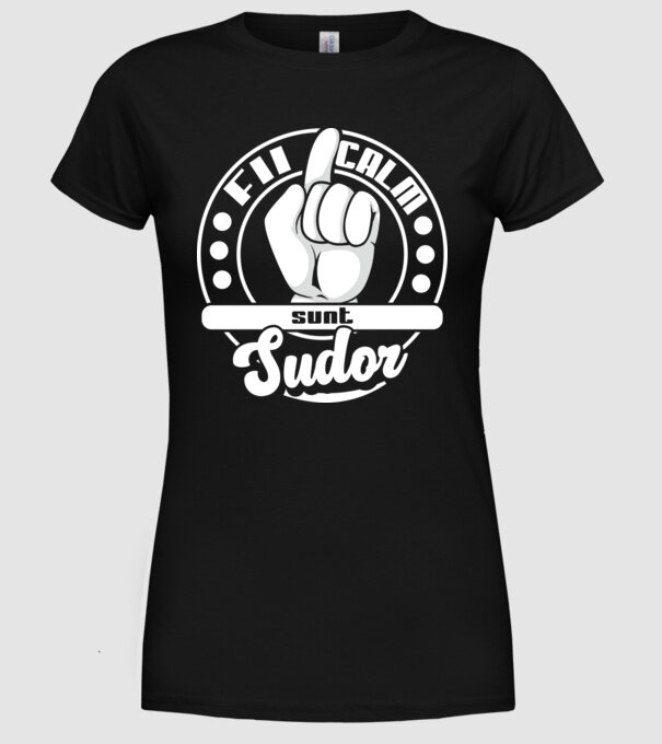 Fii calm.... sunt sudor model negru pe tricou