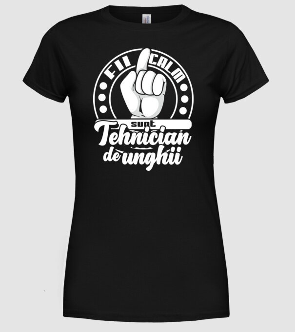 Fii calm... sunt tehnician de unghii model negru pe tricou