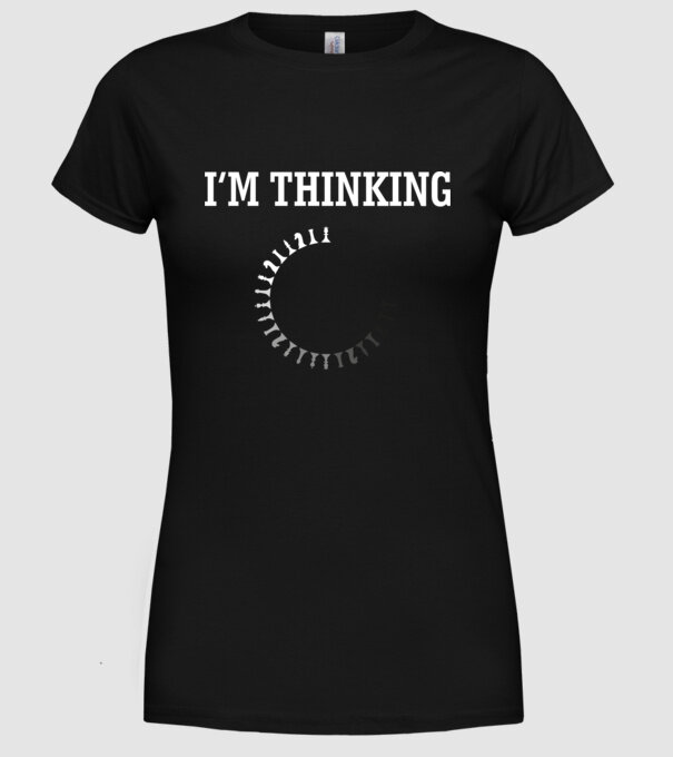 Im thinking model negru pe tricou
