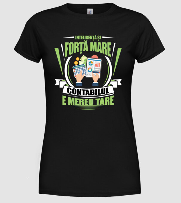 Inteligență și forță mare, contabilul e mereu tare model negru pe tricou