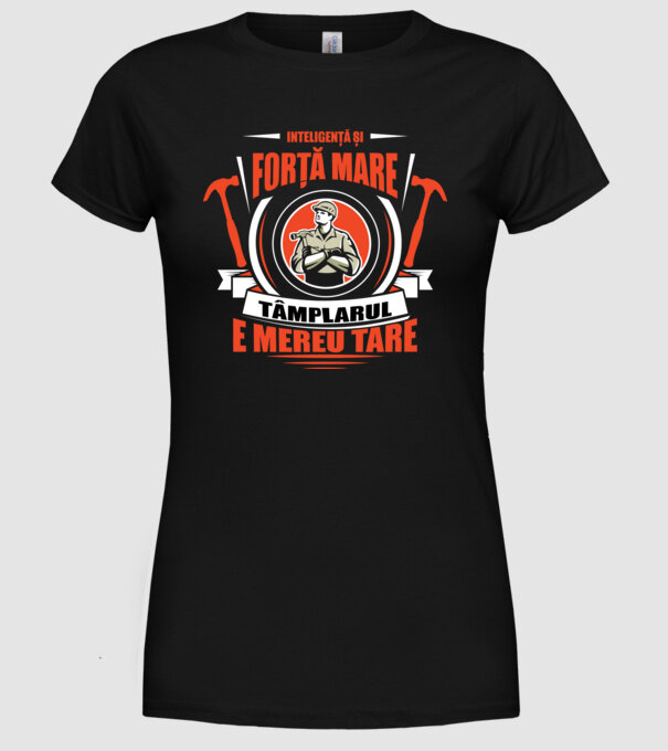 Inteligență și forță mare, dulgherul e mereu tare model negru pe tricou