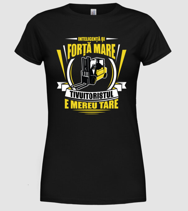 Inteligență și forță mare, stivuitoristul e mereu tare model negru pe tricou