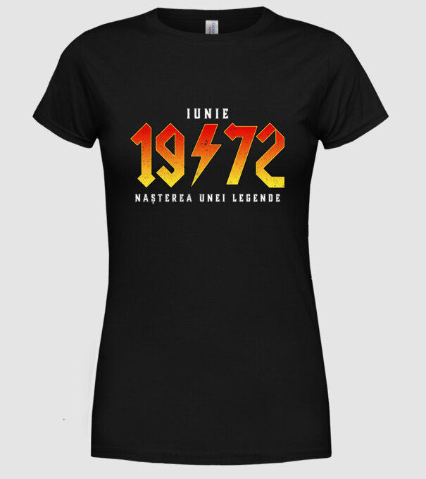 Iunie - 1972 - nașterea unei legende model negru pe tricou