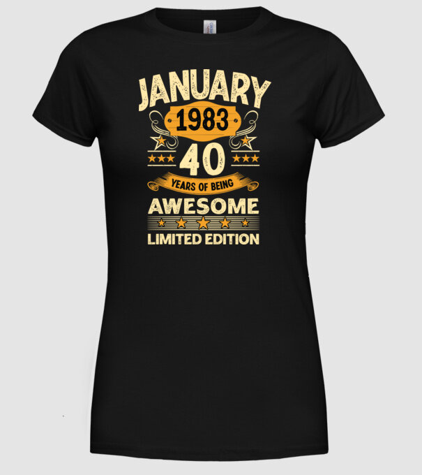 January 1983 40 years of being limited edition model negru pe tricou