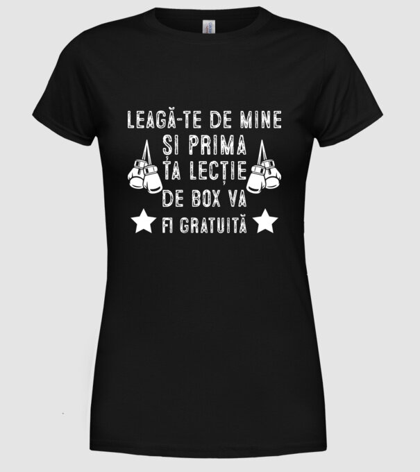 Leagă-te de mine și prima ta lecție de box va fi gratuită model negru pe tricou