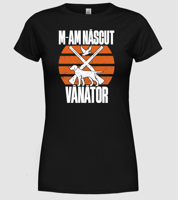 M-am născut vânător model negru pe tricou