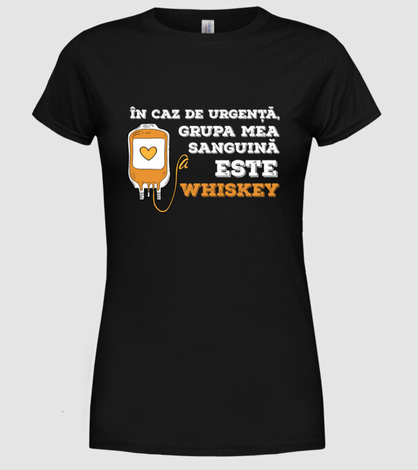 În caz de urgență, grupa mea sanguină este Whiskey model negru pe tricou
