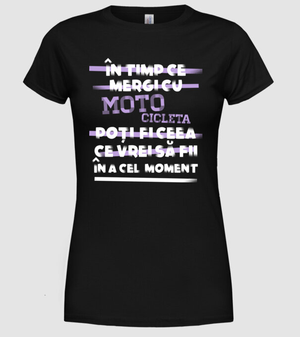 în timp ce mergi cu motocicleta poți fi ceea ce vrei să fii - în acel moment model negru pe tricou