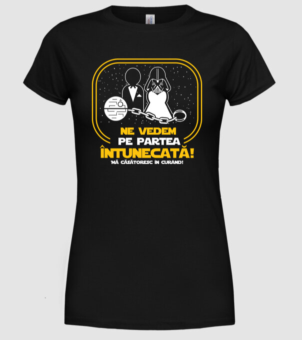 Ne vedem pe partea întunecată model negru pe tricou