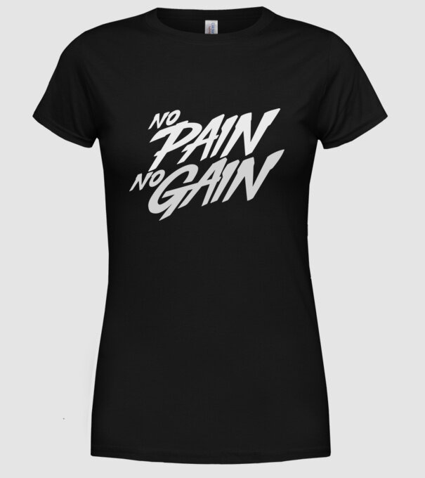 No Pain No Gain typography model negru pe tricou