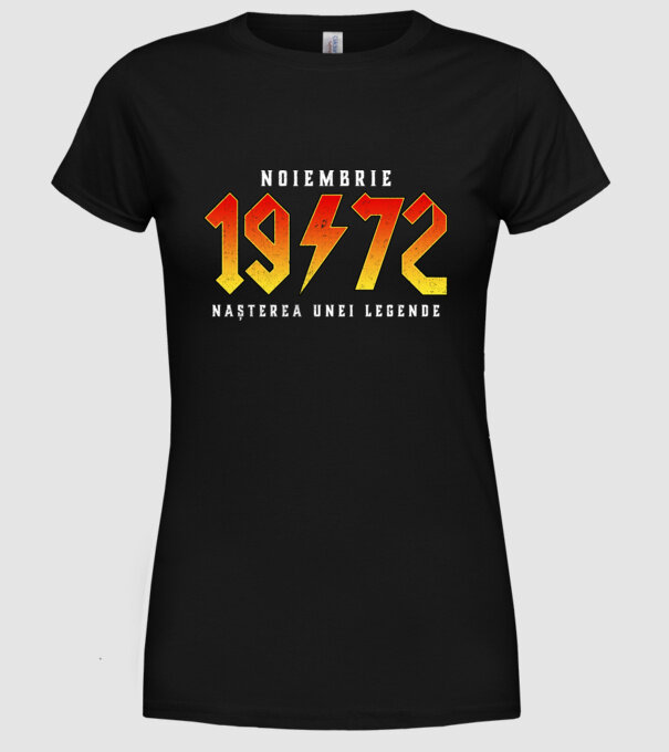 Noiembrie - 1972 - nașterea unei legende model negru pe tricou
