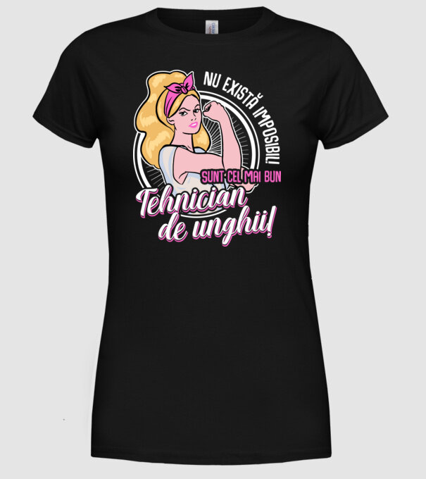 Nu există imposibil! Sunt cel mai bun tehnician de unghii! model negru pe tricou