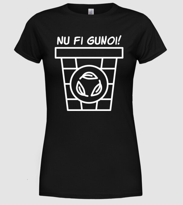 Nu fi gunoi model negru pe tricou
