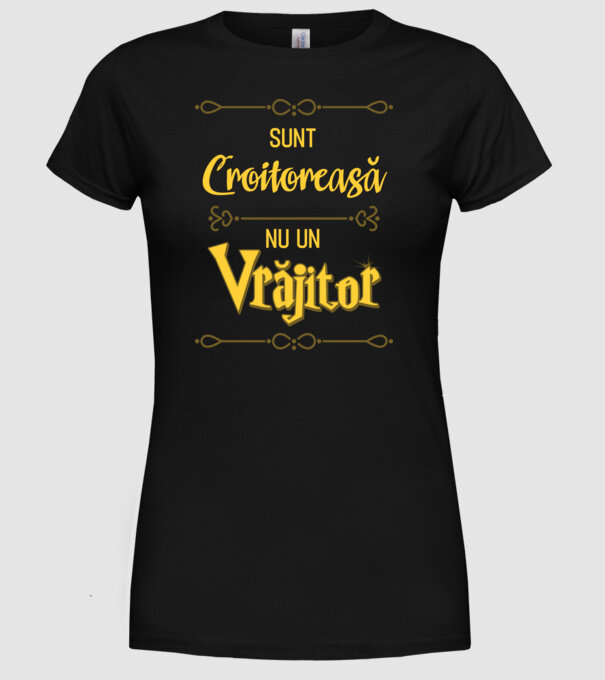 Sunt croitoreasă, nu o vrăjitoare model negru pe tricou