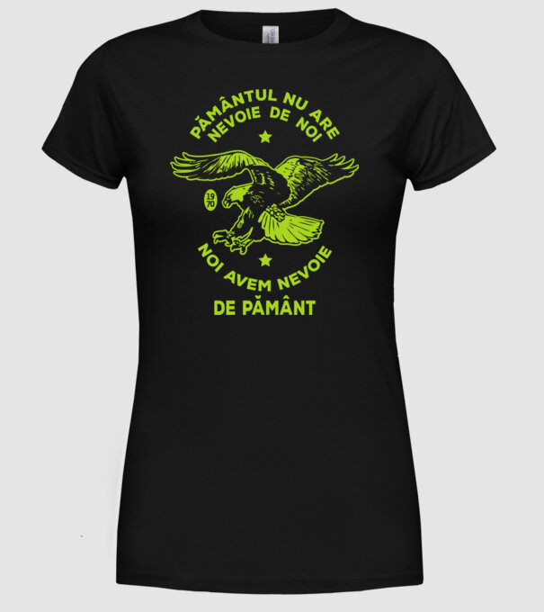 pământul nu are nevoie de noi, noi avem nevoie de Pământ - Ziua Pământului model negru pe tricou