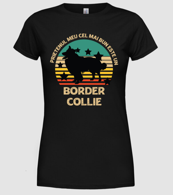 Prietenul meu cel mai bun este un border collie model negru pe tricou