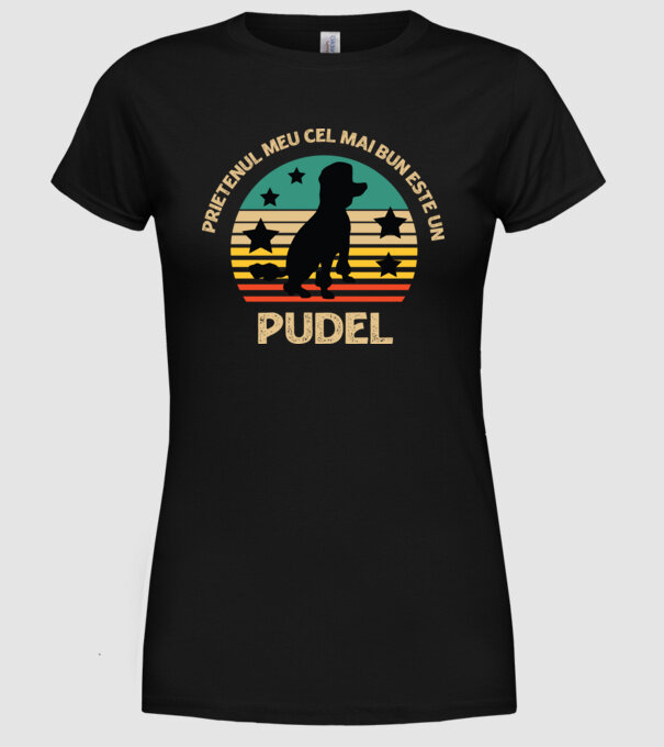 Prietenul meu cel mai bun este un pudel model negru pe tricou