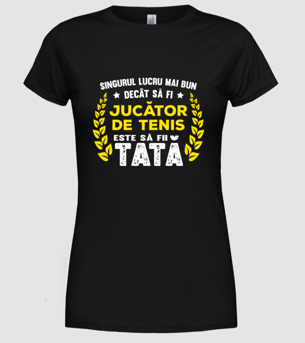 singurul lucru mai bun decât tenisul este să fi jucător de tenis model negru pe tricou