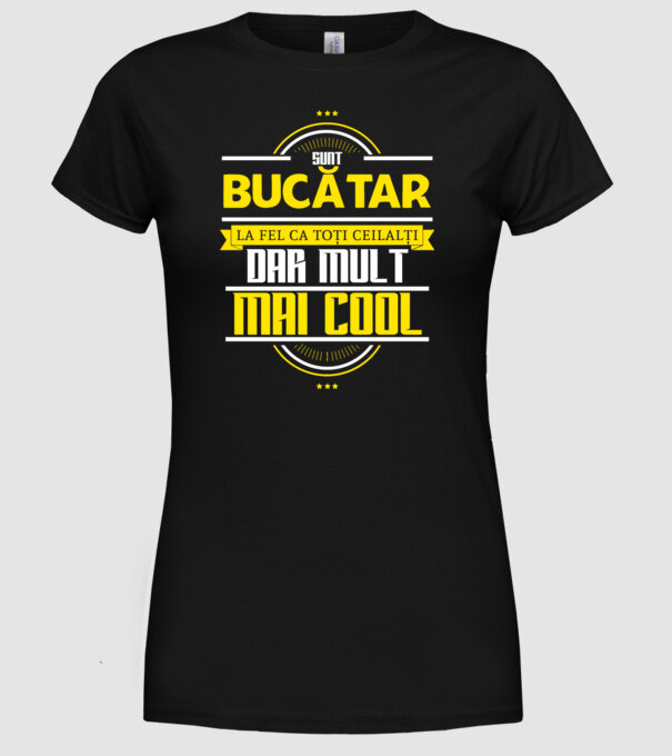 Sunt bucătar, la fel ca toți ceilalți, dar mult mai cool model negru pe tricou
