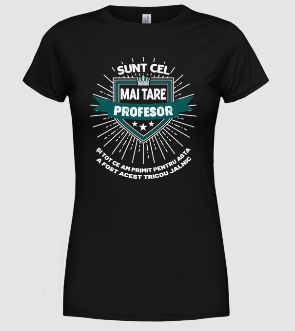 Sunt cel mai tare profesor și tot ce am primit pentru asta a fost acest tricou jalnic model negru pe tricou