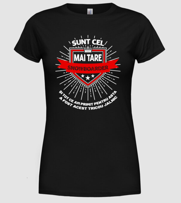 sunt cel mai tare snowboarder_D2055572 model negru pe tricou