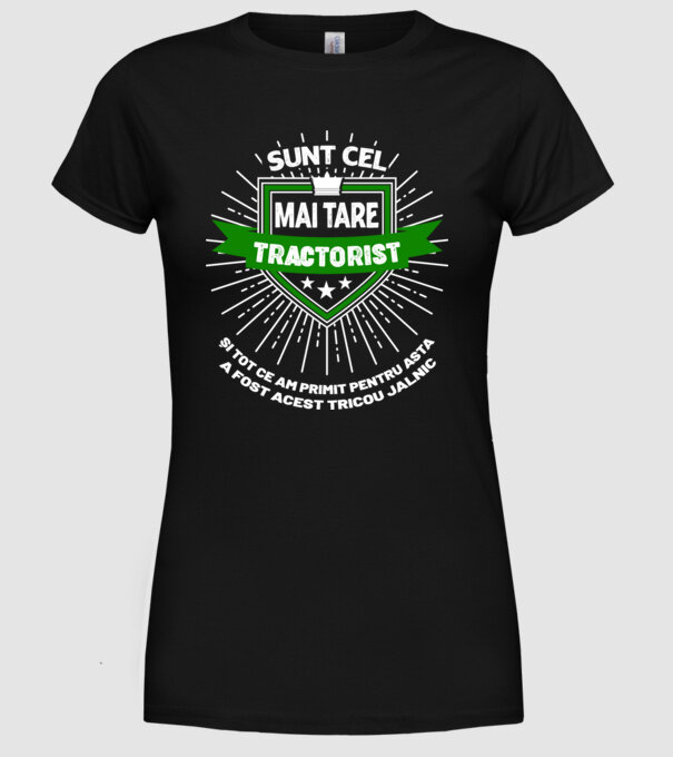 Sunt cel mai tare tractorist și tot ce am primit pentru asta a fost acest tricou jalnic model negru pe tricou