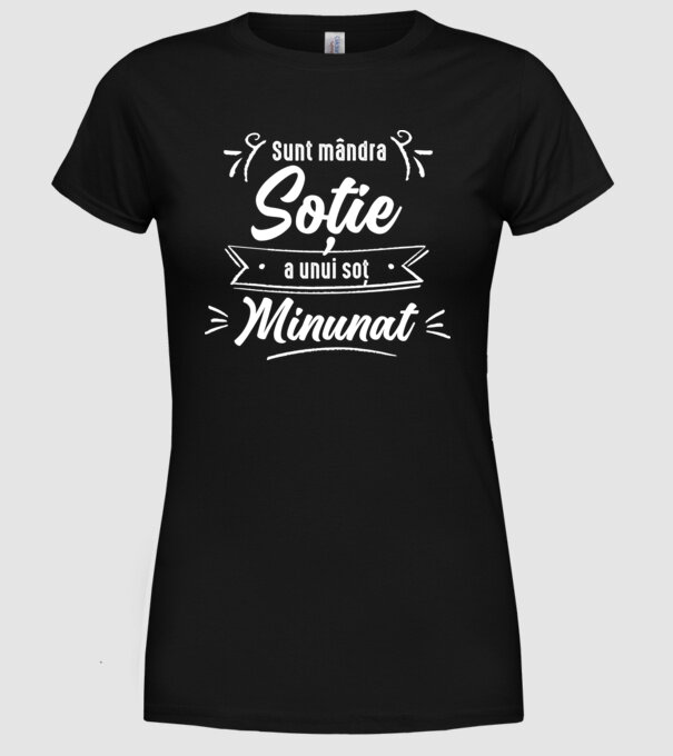 Sunt mândra soție a unui soț minunat model negru pe tricou