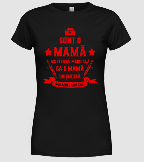 sunt o mamă asistentă medicală, ca o mamă obișnuită, dar mult mai cool model negru pe tricou
