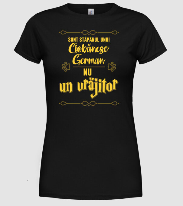 sunt stăpânul unui ciobănesc german, nu un vrăjitor model negru pe tricou