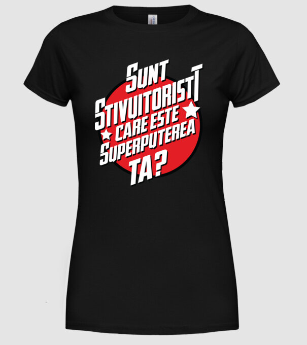 sunt stivuitorist, care este superputerea ta? model negru pe tricou