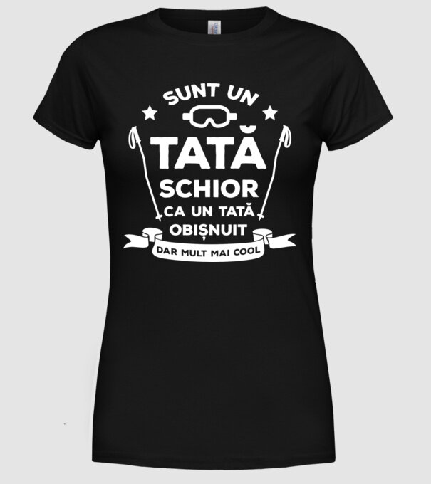 sunt un tată schior, ca un tată obișnuit, dar mult mai cool model negru pe tricou