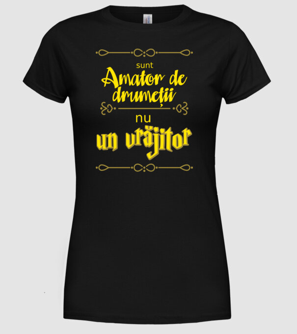 Sunt amator de drumeții, nu un vrăjitor model negru pe tricou