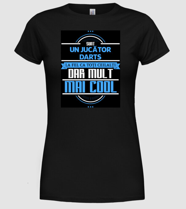 sunt un jucător darts, la fel ca toți ceilalți, dar mult mai cool model negru pe tricou