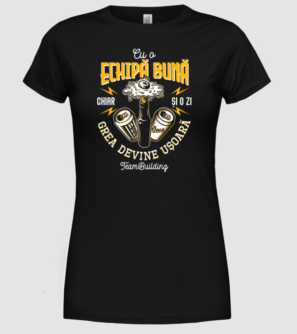 Cu o echipă bună, chiar și o zi grea devine ușoară - team building model negru pe tricou