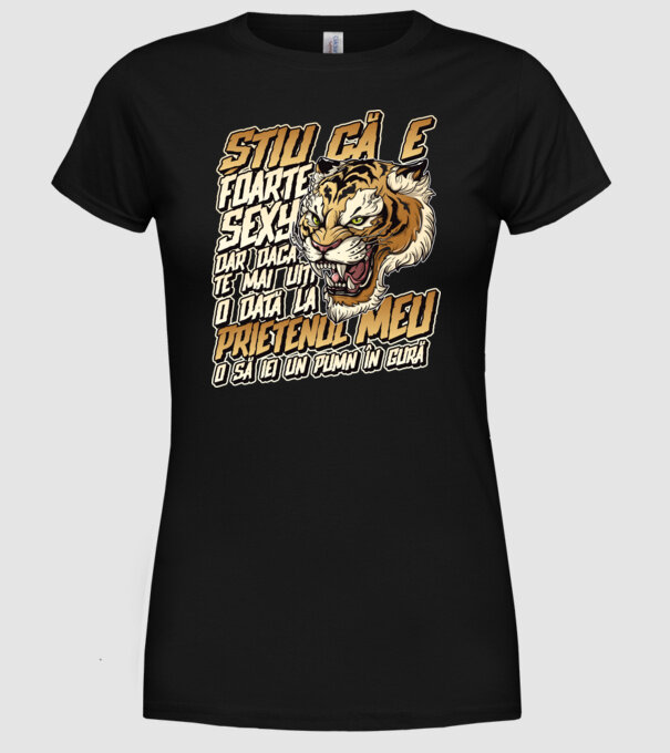 Știu că e foarte sexy, dar dacă te mai uiți o dată la prietenul meu, o să iei un pumn în gură model negru pe tricou