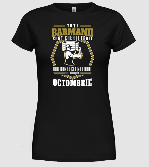 Toți barmanii creați egali octombrie model negru pe tricou