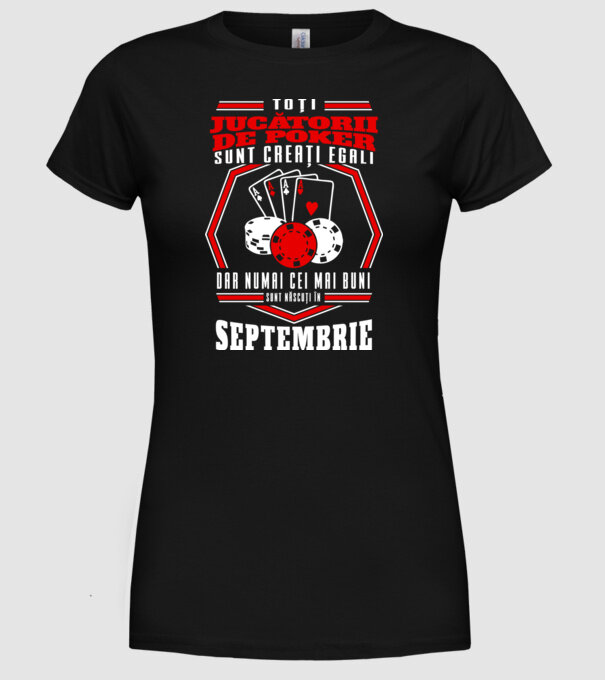 Toți jucătorii de poker sunt creați egali septembrie model negru pe tricou