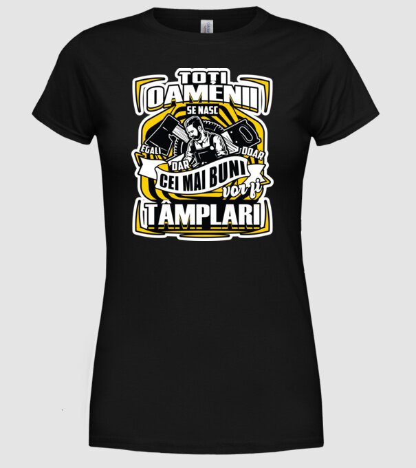 Toți oamenii tâmplari model negru pe tricou