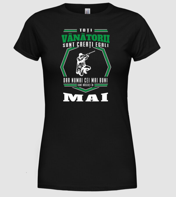 Toți vânătorii sunt creați egali, dar numai cei mai buni sunt născuți în mai model negru pe tricou