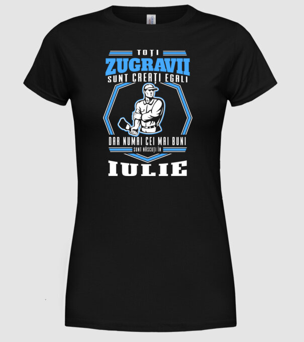 Toți zugravii sunt creați egali, dar numai cei mai buni sunt născuți în iulie model negru pe tricou