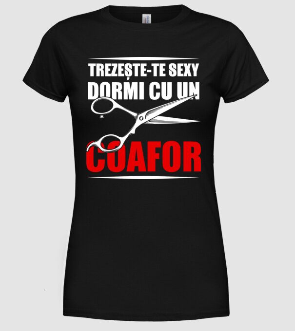 Trezește-te sexy, dormi cu un coafor model negru pe tricou