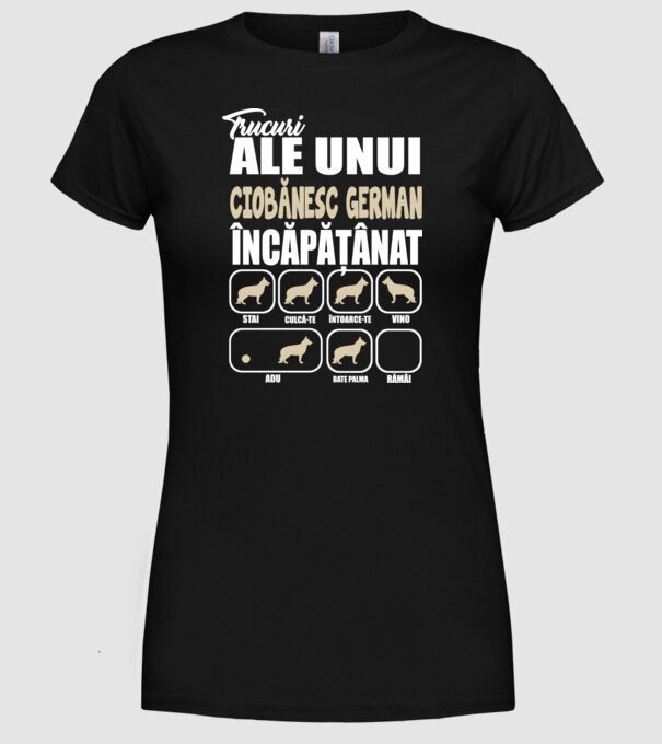 trucuri ale unui ciobănesc german încăpățânat stai, culcă-te, întoarce-te, vino, adu, bate palma, rămâi model negru pe tricou